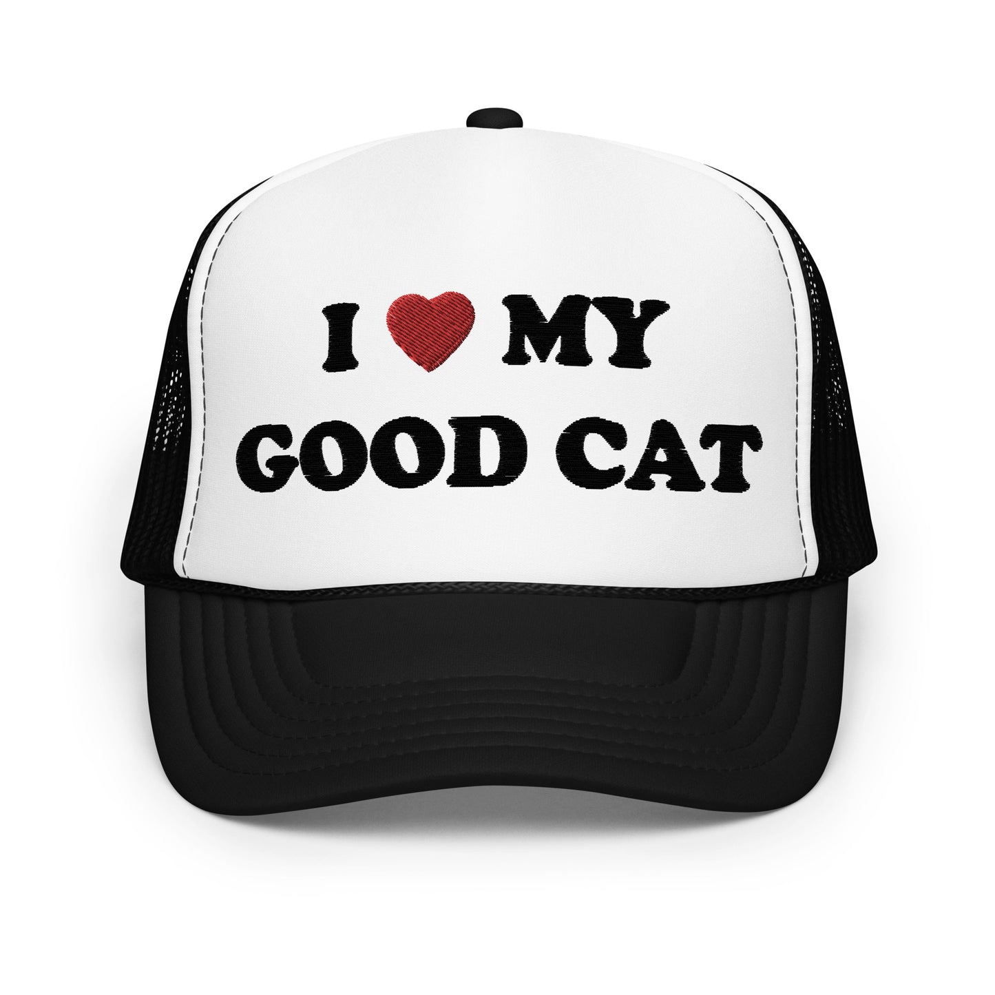 GOOD CAT - "I ❤️ MY GOOD CAT" Foam Trucker Hat