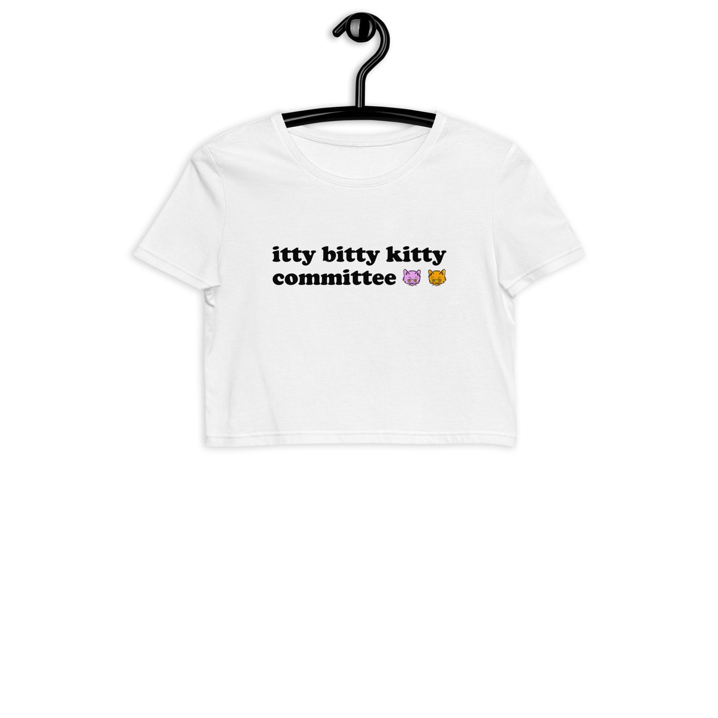 GOOD CAT - "ITTY BITTY KITTY COMMITTEE" Organic Crop Top